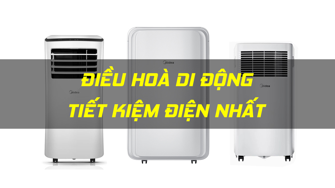 Điều hòa di động Midea tiết kiệm điện nhất 2021